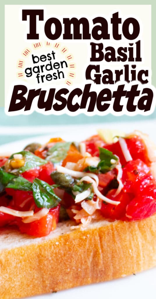 tomato basil garlic bruschetta